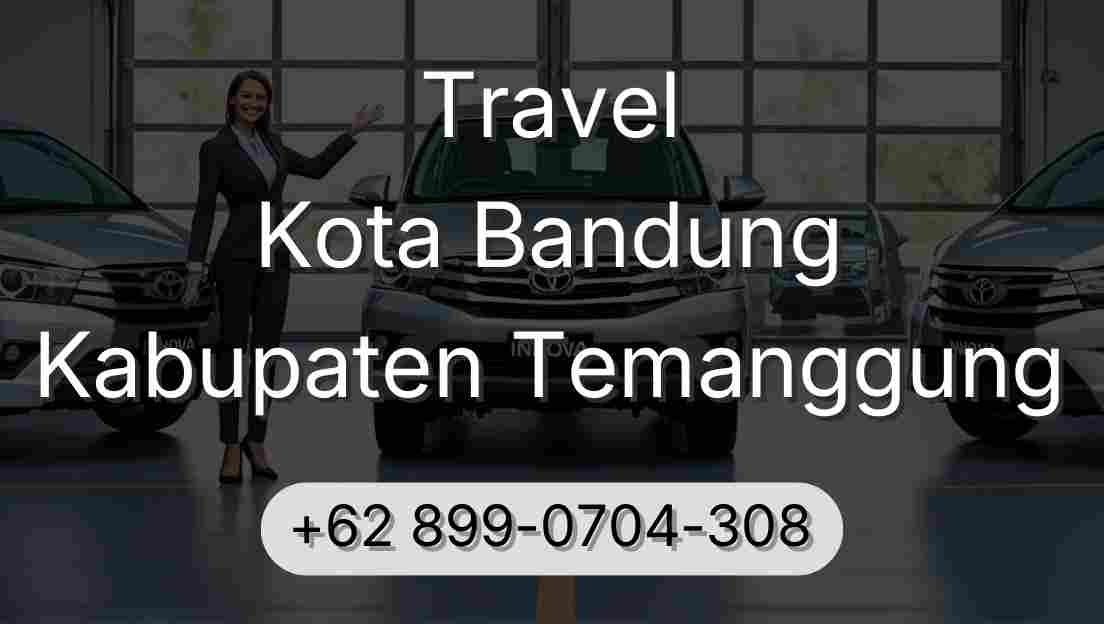 Travel Kota Bandung Kabupaten Temanggung