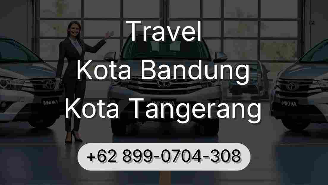 Travel Kota Bandung Kota Tangerang