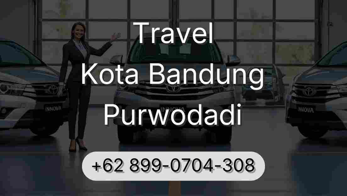 Travel Kota Bandung Purwodadi