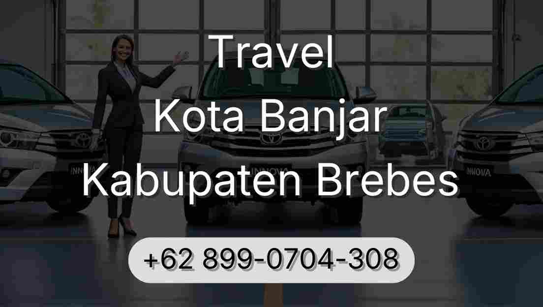 Travel Kota Banjar Kabupaten Brebes
