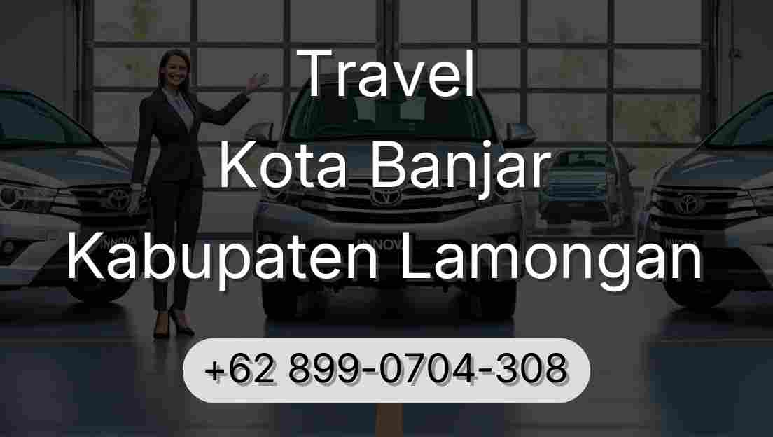 Travel Kota Banjar Kabupaten Lamongan