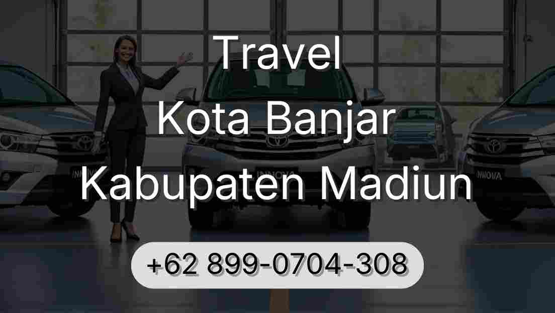 Travel Kota Banjar Kabupaten Madiun
