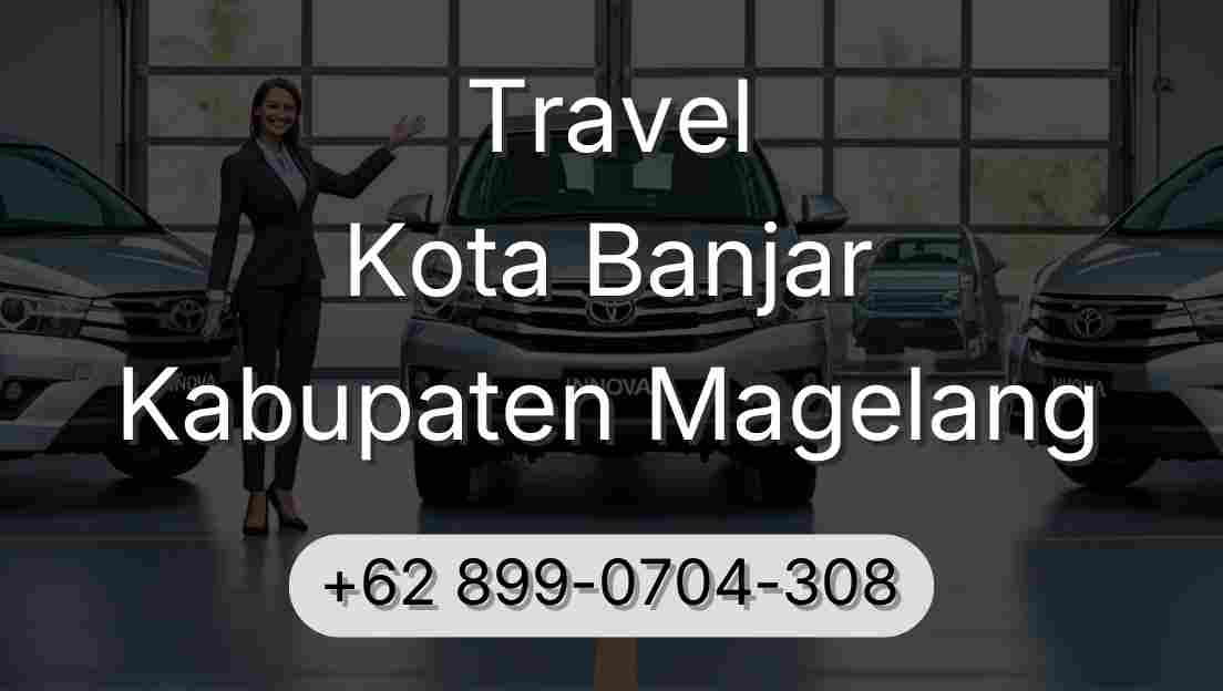 Travel Kota Banjar Kabupaten Magelang