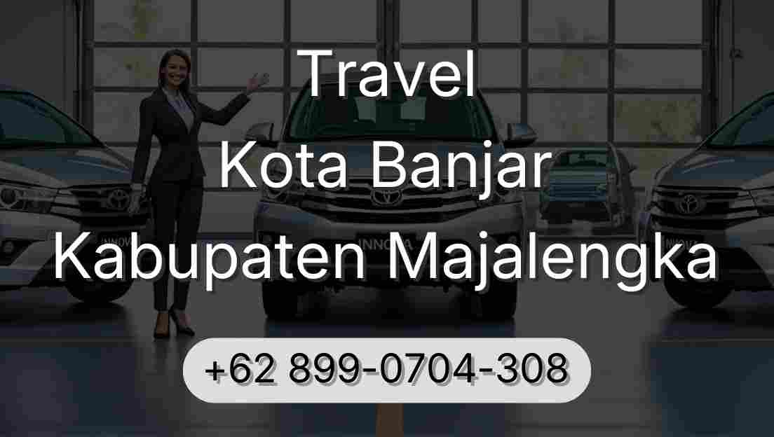 Travel Kota Banjar Kabupaten Majalengka