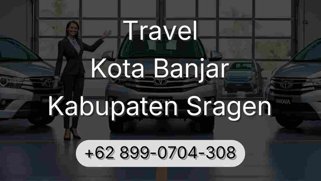 Travel Kota Banjar Kabupaten Sragen