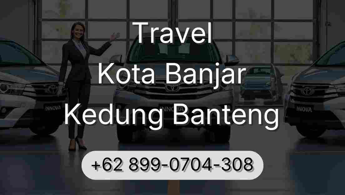 Travel Kota Banjar Kedung Banteng