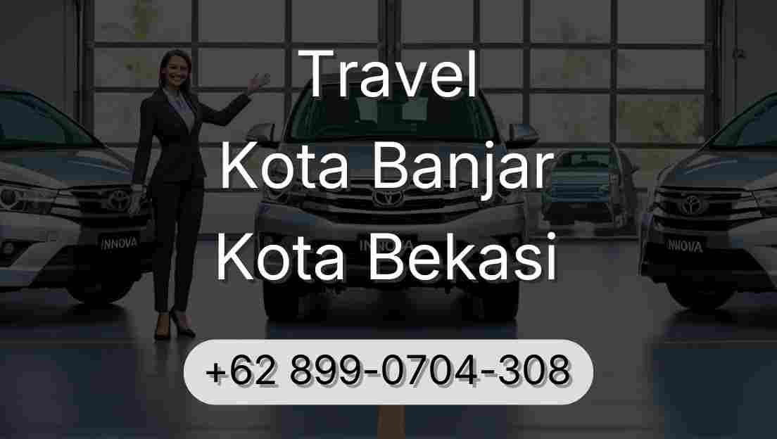 Travel Kota Banjar Kota Bekasi