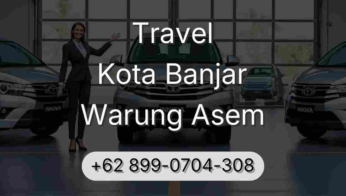 Travel Kota Banjar Warung Asem