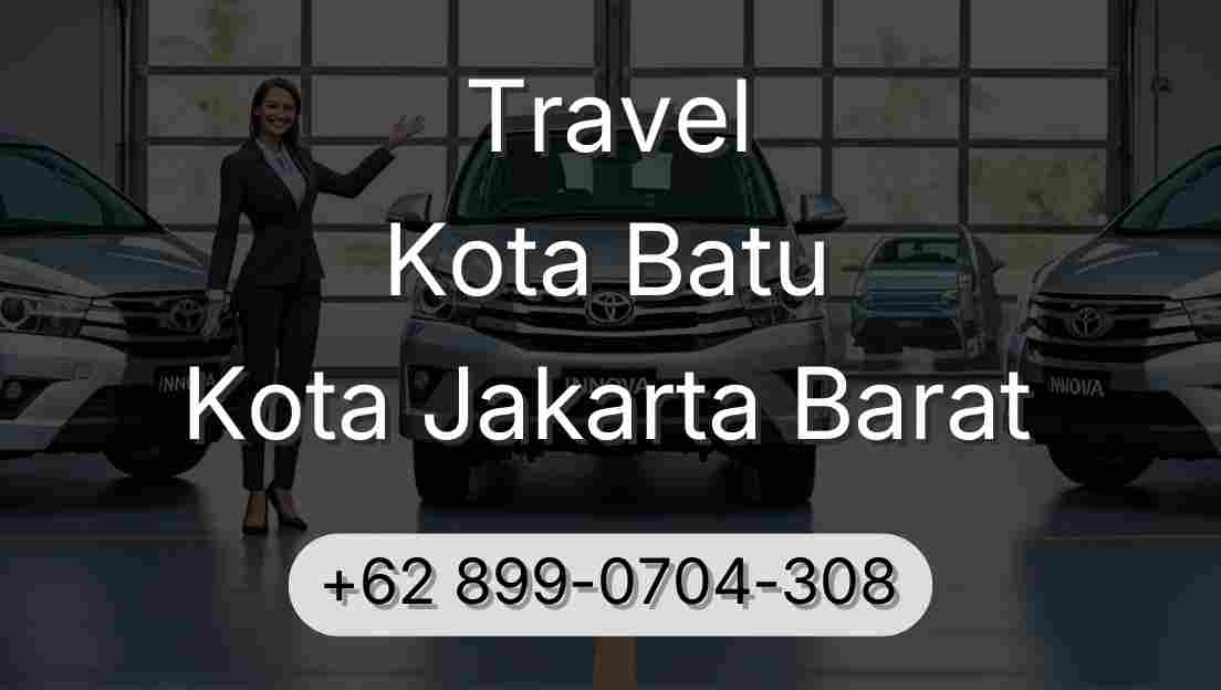 Travel Kota Batu Kota Jakarta Barat