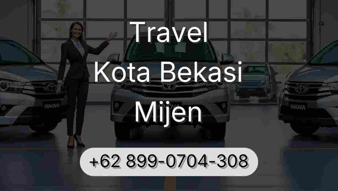 Travel Kota Bekasi Mijen