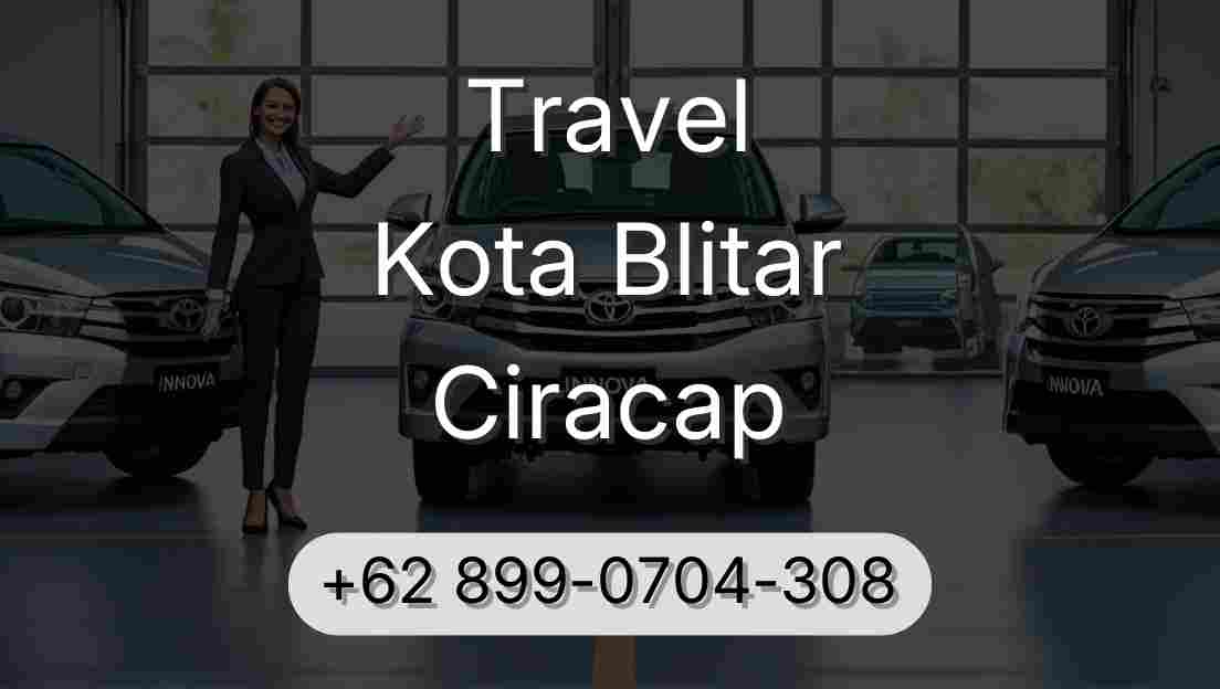 Travel Kota Blitar Ciracap