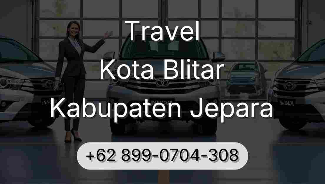 Travel Kota Blitar Kabupaten Jepara
