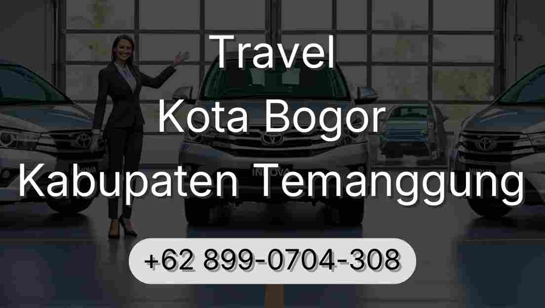 Travel Kota Bogor Kabupaten Temanggung