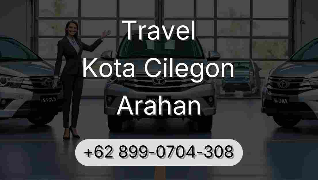 Travel Kota Cilegon Arahan