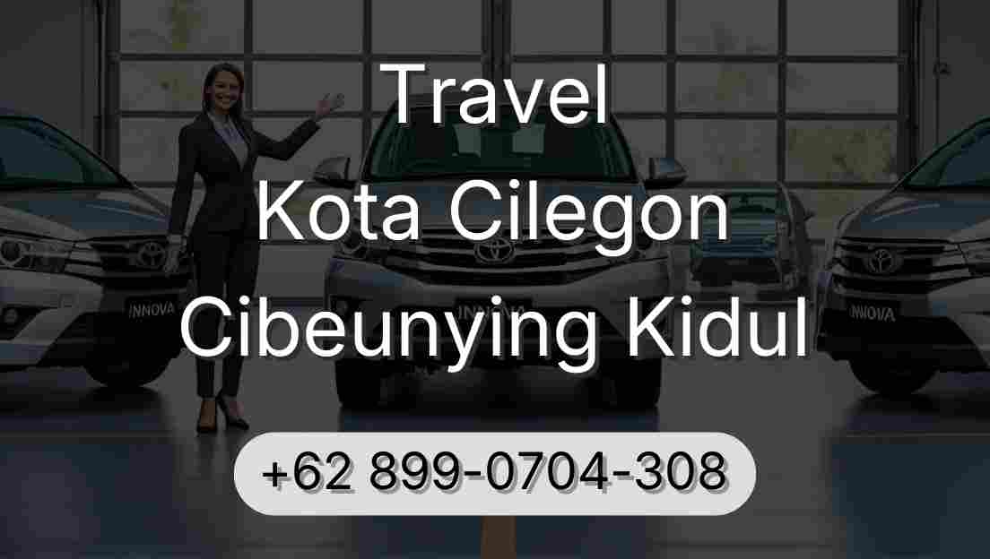 Travel Kota Cilegon Cibeunying Kidul