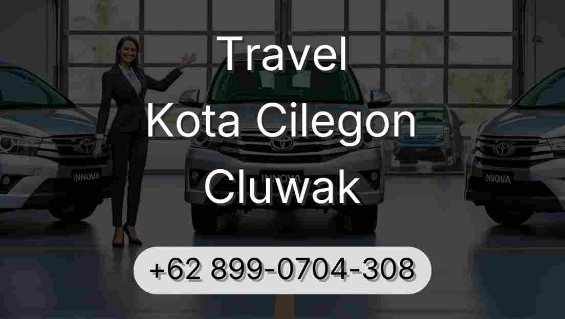 Travel Kota Cilegon Cluwak
