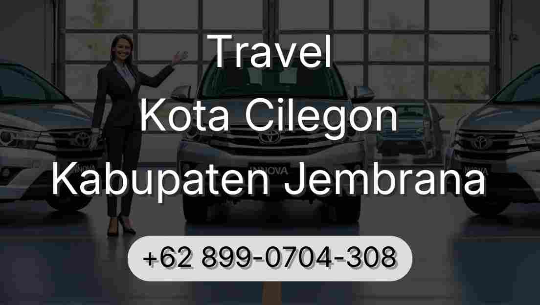 Travel Kota Cilegon Kabupaten Jembrana
