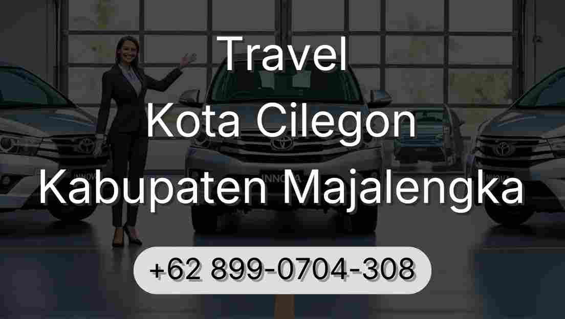 Travel Kota Cilegon Kabupaten Majalengka
