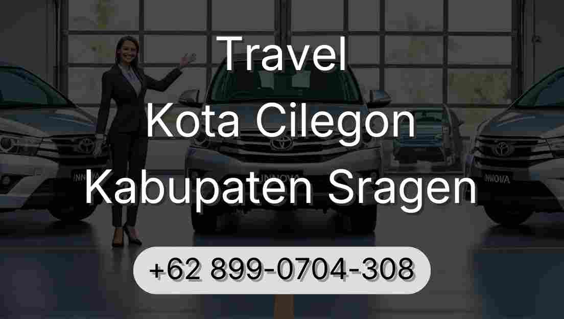 Travel Kota Cilegon Kabupaten Sragen