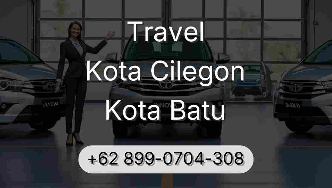 Travel Kota Cilegon Kota Batu