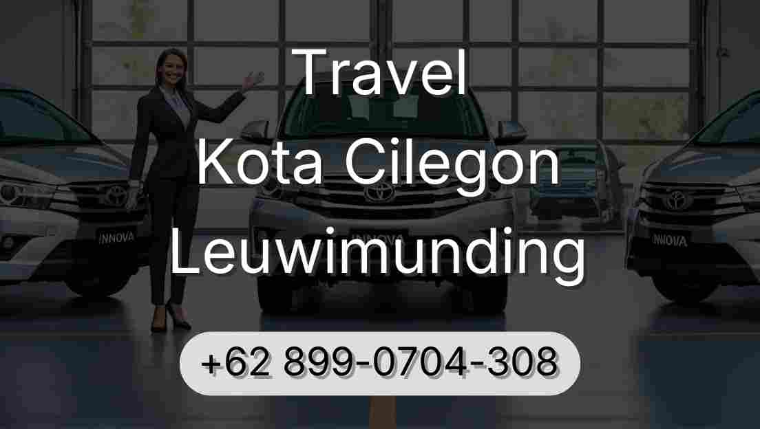 Travel Kota Cilegon Leuwimunding