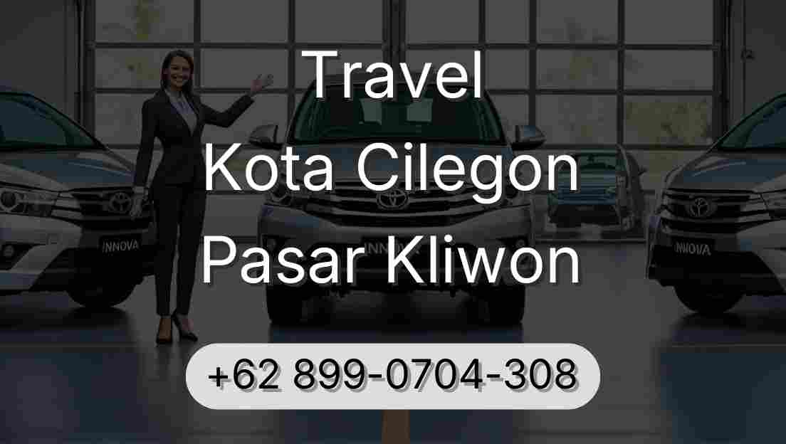 Travel Kota Cilegon Pasar Kliwon