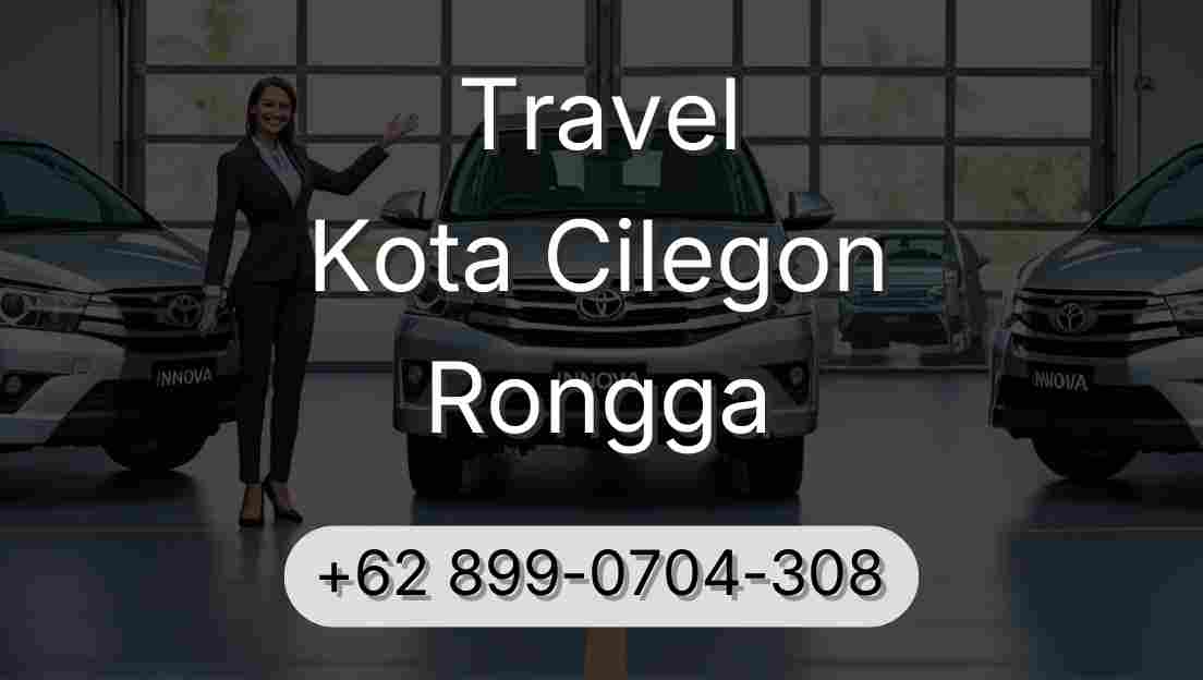 Travel Kota Cilegon Rongga