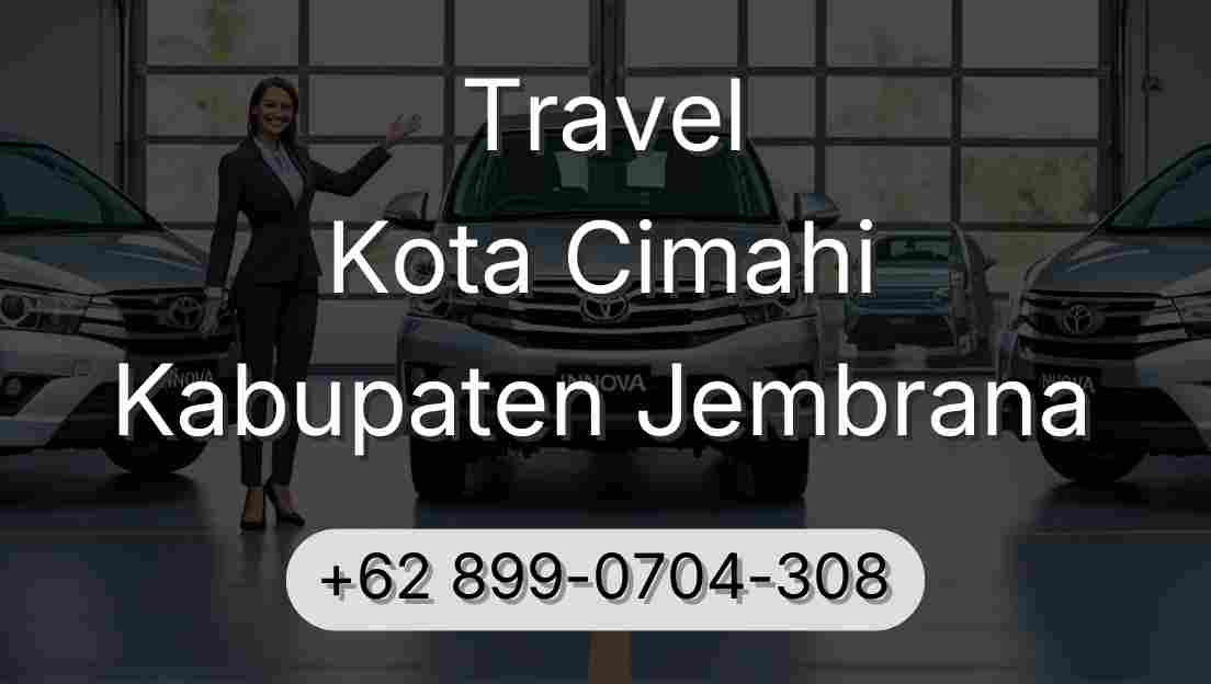 Travel Kota Cimahi Kabupaten Jembrana