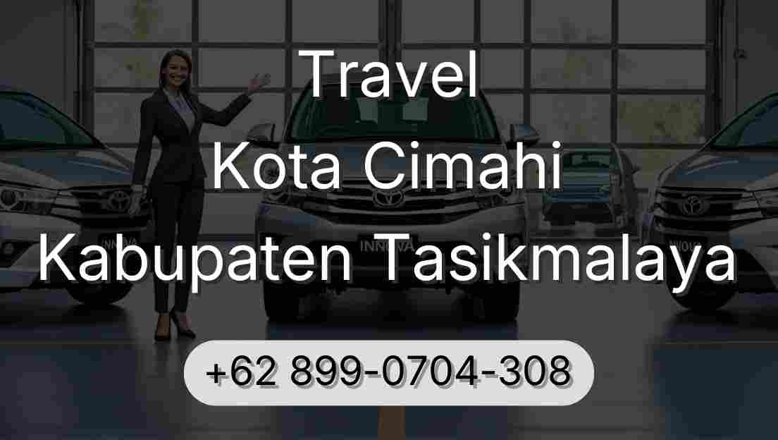Travel Kota Cimahi Kabupaten Tasikmalaya