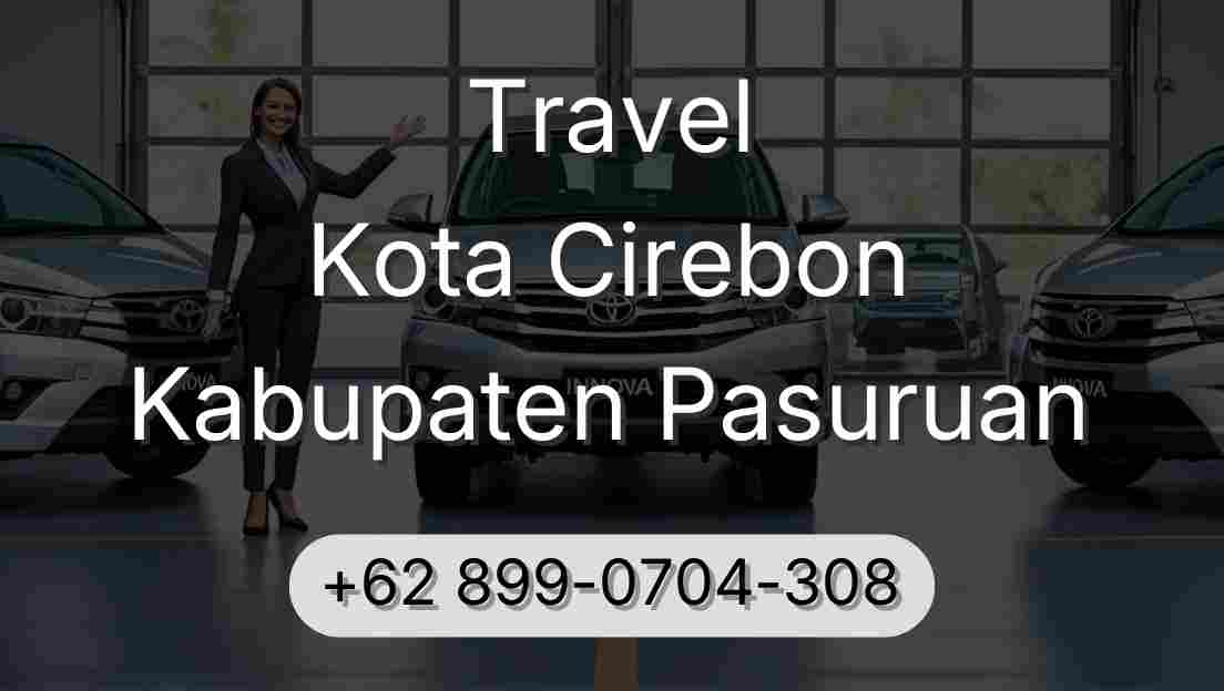 Travel Kota Cirebon Kabupaten Pasuruan