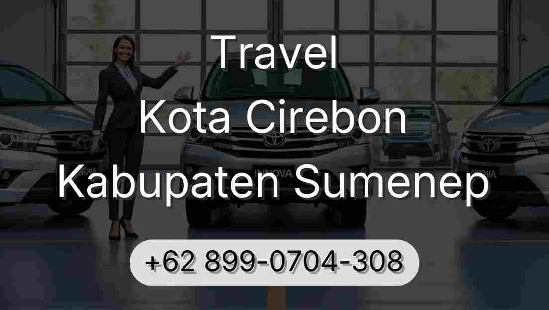 Travel Kota Cirebon Kabupaten Sumenep
