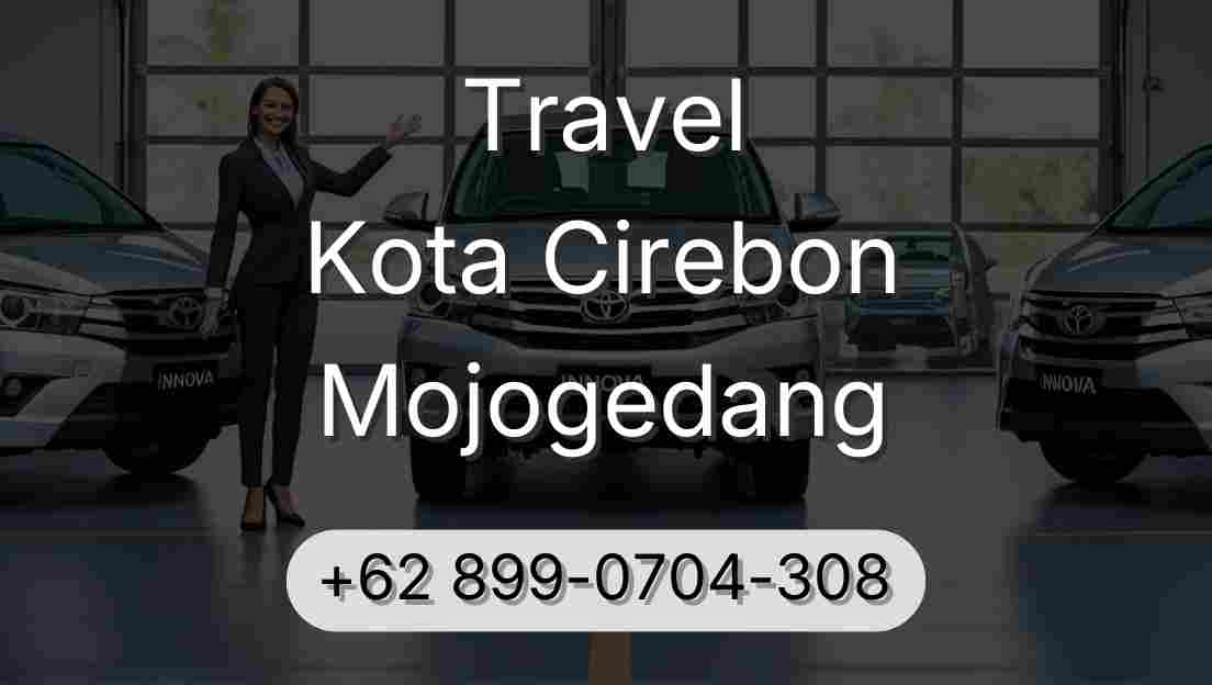 Travel Kota Cirebon Mojogedang