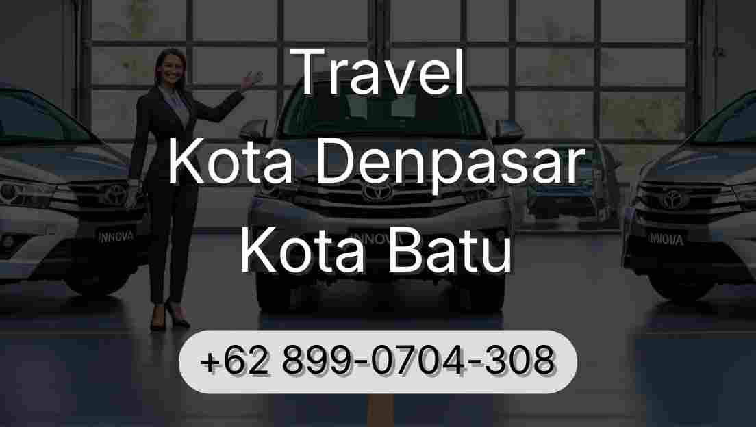 Travel Kota Denpasar Kota Batu
