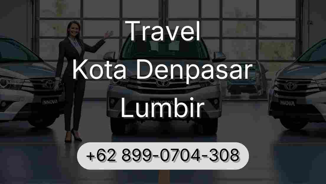 Travel Kota Denpasar Lumbir