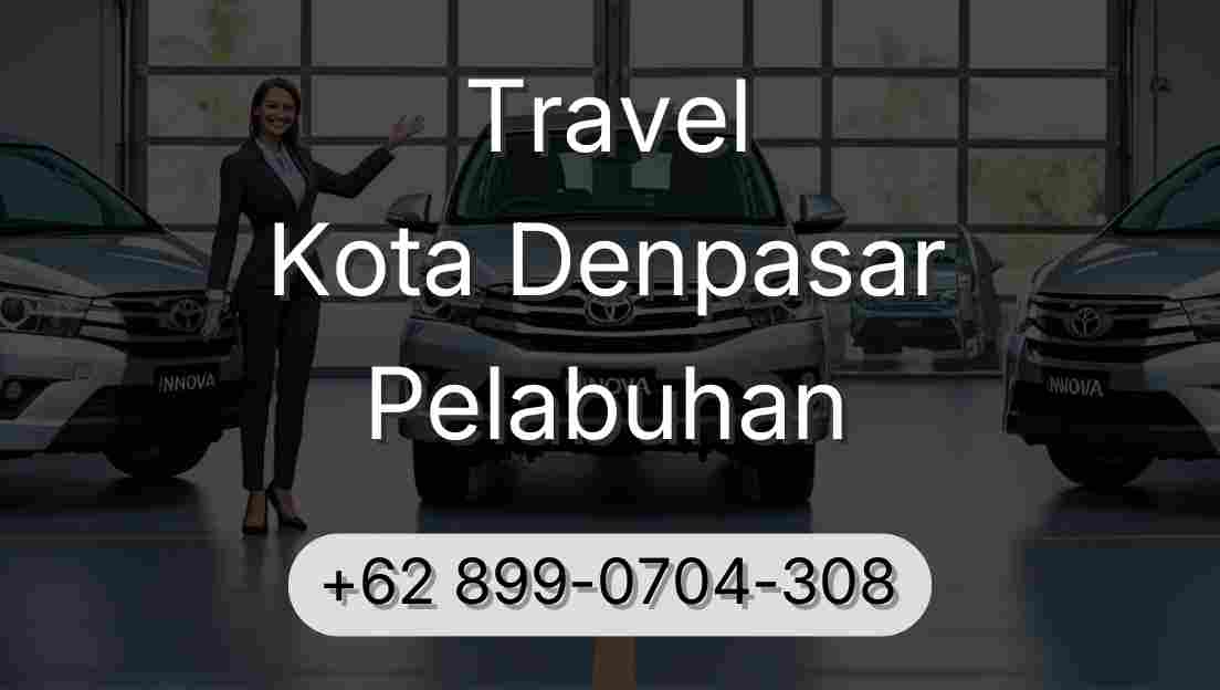 Travel Kota Denpasar Pelabuhan