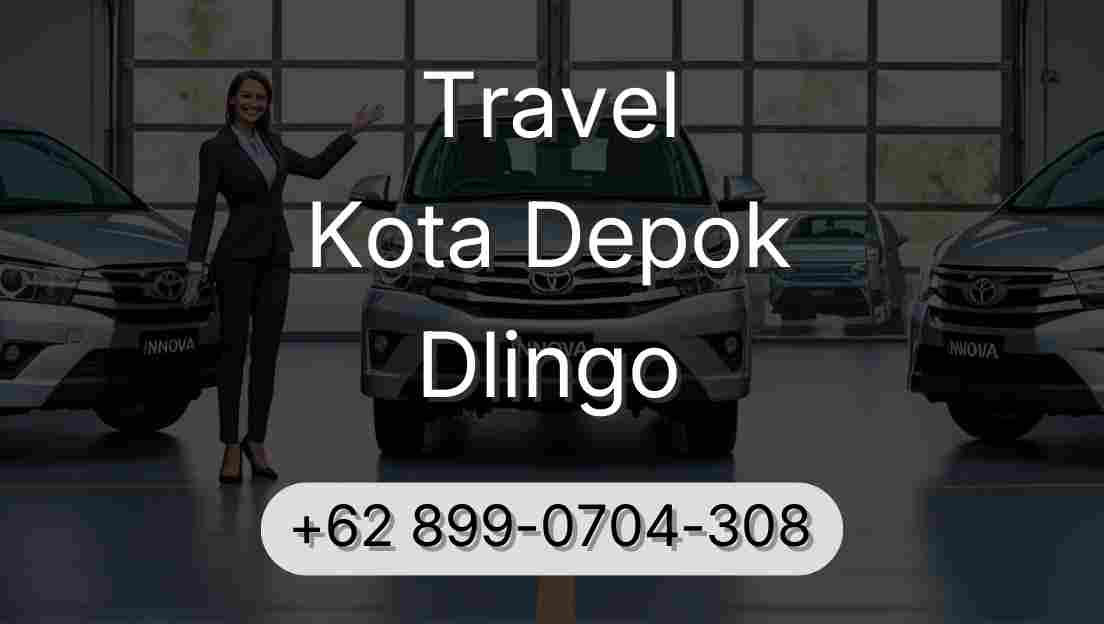 Travel Kota Depok Dlingo
