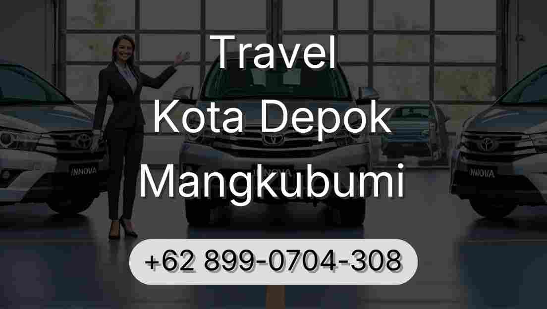 Travel Kota Depok Mangkubumi