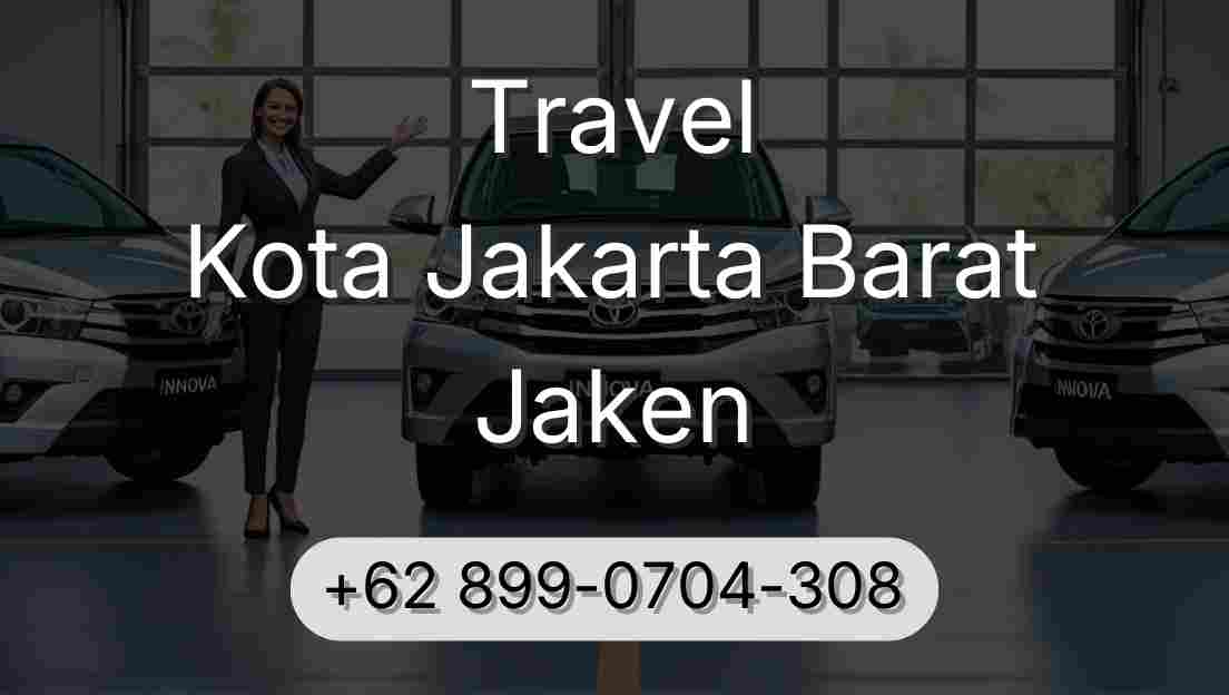 Travel Kota Jakarta Barat Jaken