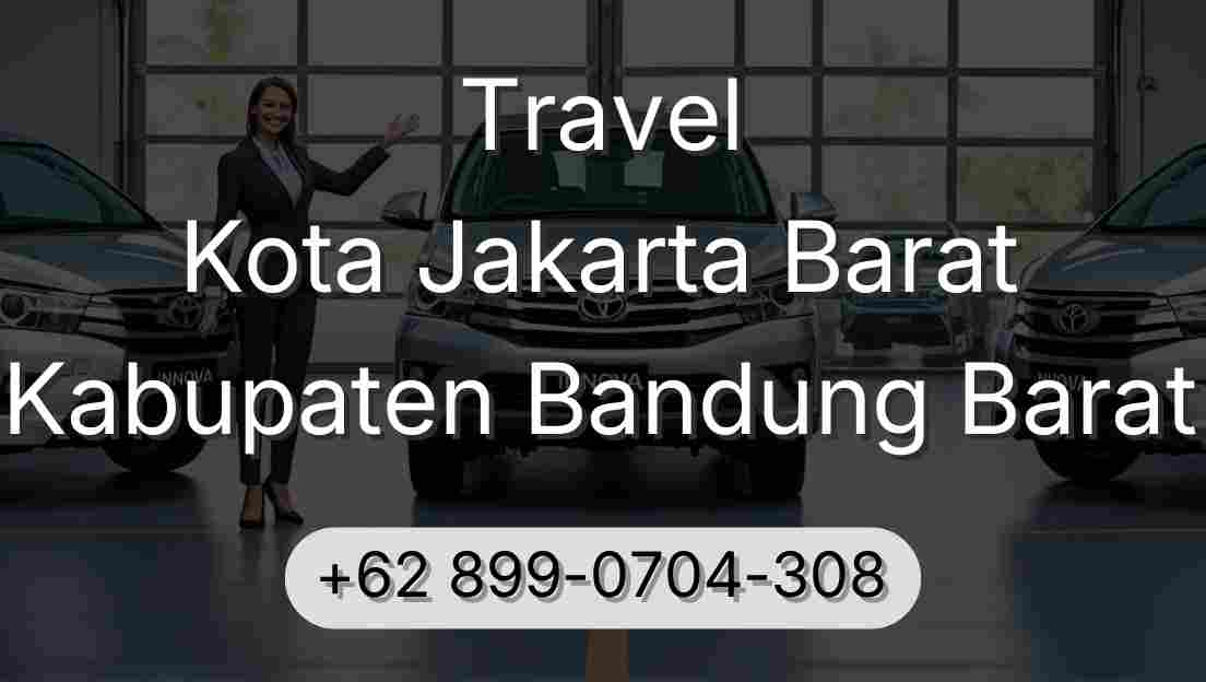 Travel Kota Jakarta Barat Kabupaten Bandung Barat