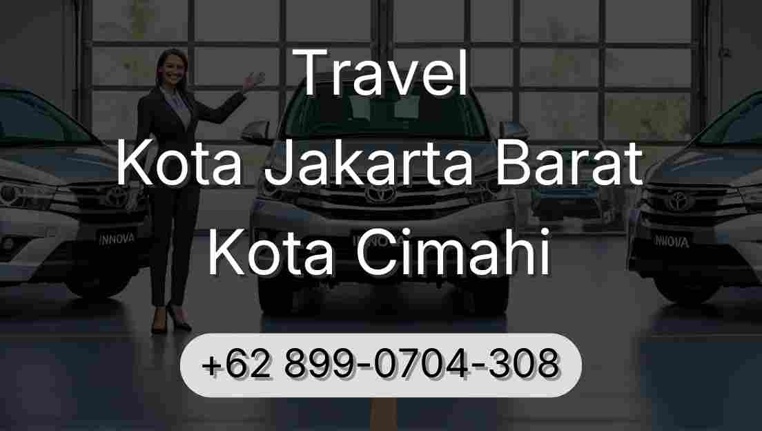Travel Kota Jakarta Barat Kota Cimahi