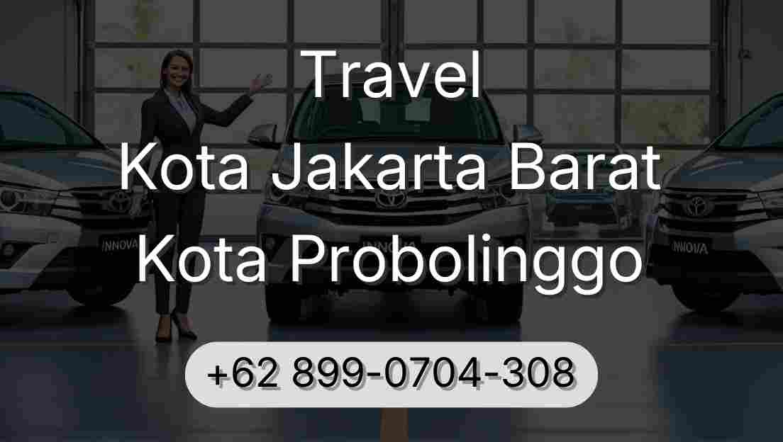 Travel Kota Jakarta Barat Kota Probolinggo
