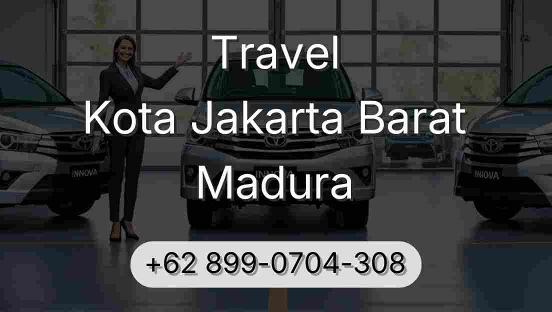 Travel Kota Jakarta Barat Madura