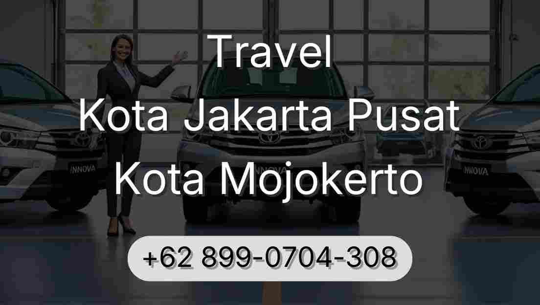 Travel Kota Jakarta Pusat Kota Mojokerto