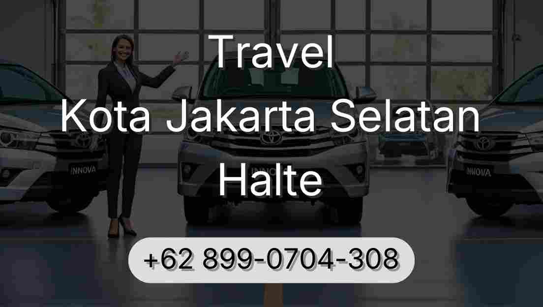Travel Kota Jakarta Selatan Halte
