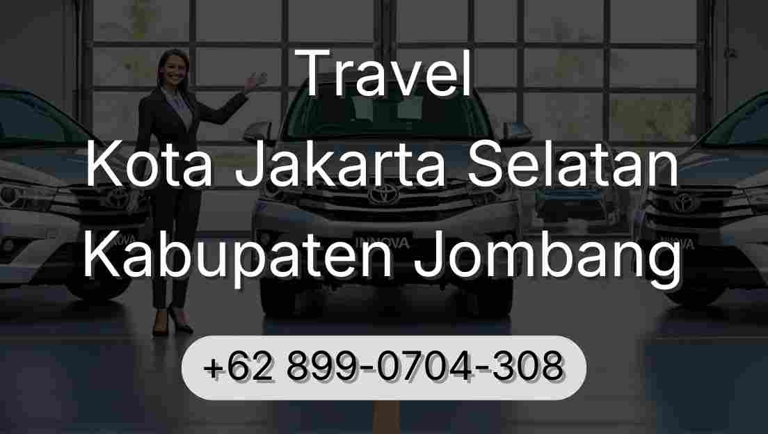 Travel Kota Jakarta Selatan Kabupaten Jombang