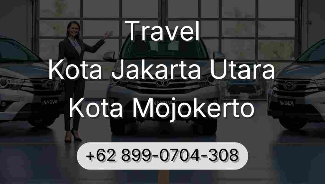 Travel Kota Jakarta Utara Kota Mojokerto
