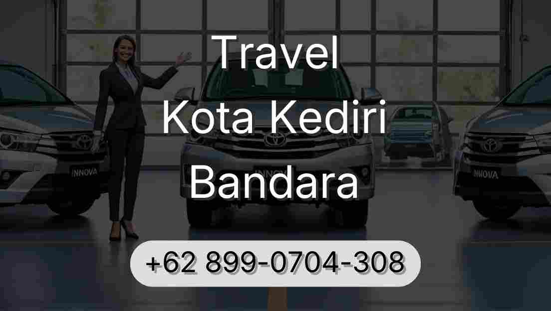 Travel Kota Kediri Bandara