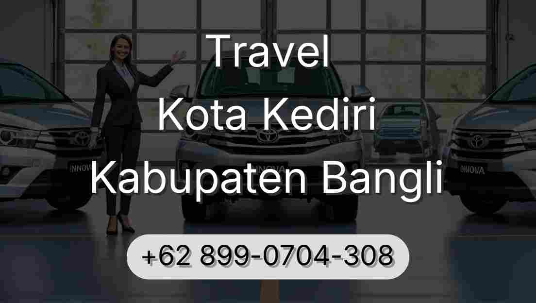 Travel Kota Kediri Kabupaten Bangli