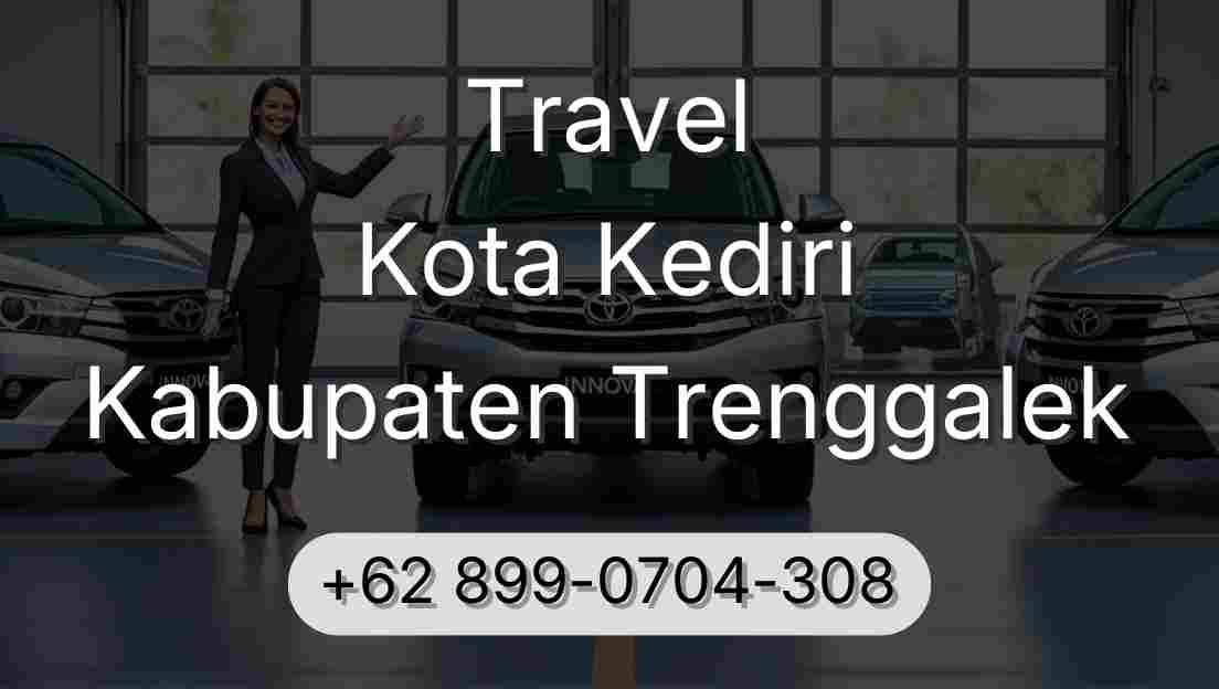 Travel Kota Kediri Kabupaten Trenggalek