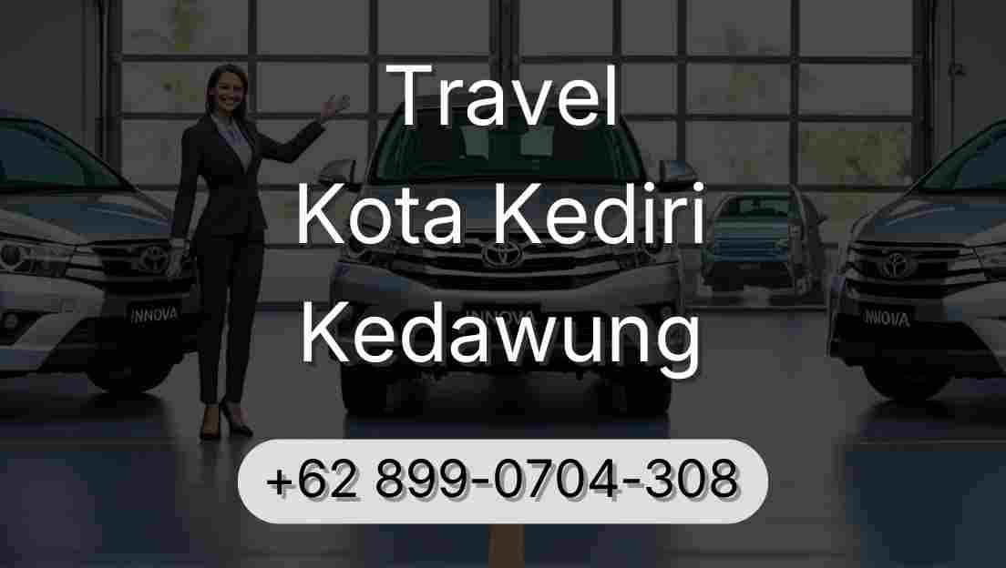 Travel Kota Kediri Kedawung